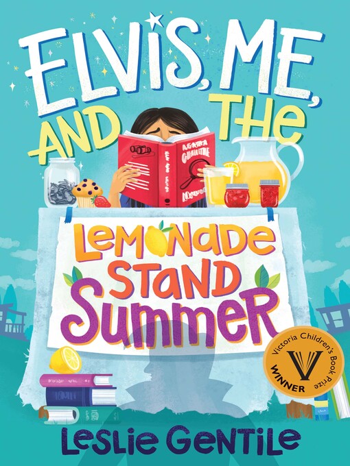 Title details for Elvis, Me, and the Lemonade Stand Summer by Leslie Gentile - Available